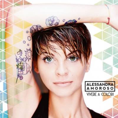 Картинка к материалу: «(Pop) [WEB] Alessandra Amoroso - Vivere a colori - 2016, FLAC (tracks), lossless»