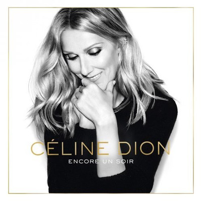 Картинка к материалу: «(Pop) [WEB] Celine Dion - Encore Un Soir (Deluxe Edition) - 2016, FLAC (tracks), lossless»